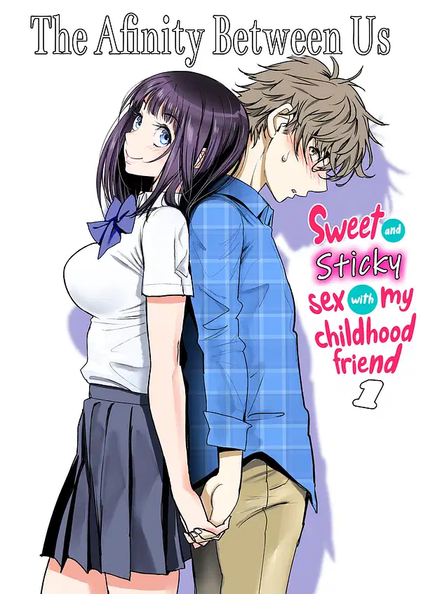 Futari no Aishou ~Osananajimi to Nettori Icha Love 1~ | The Affinity Between Us ~Sweet and Sticky Sex With My Childhood Friend 1~